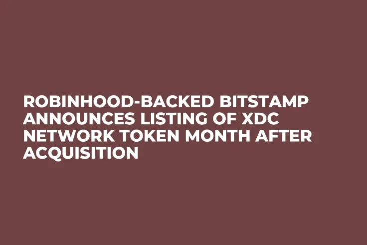 Robinhood-backed Bitstamp Announces Listing of XDC Network Token Month After Acquisition