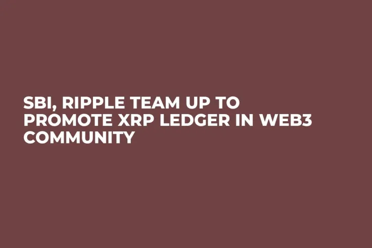 SBI, Ripple Team up to Promote XRP Ledger in Web3 Community
