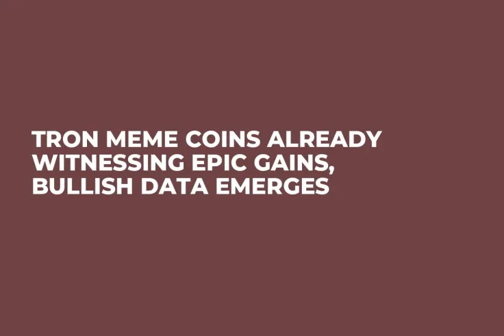 Tron Meme Coins Already Witnessing Epic Gains, Bullish Data Emerges