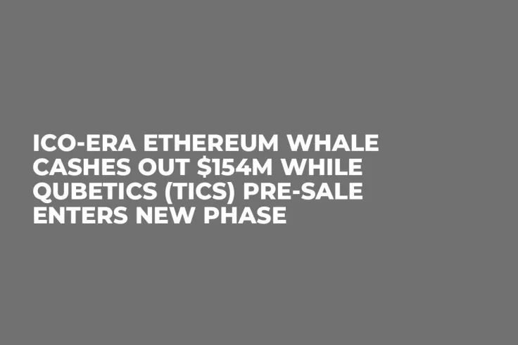 ICO-Era Ethereum Whale Cashes Out $154M while Qubetics (TICS) Pre-Sale Enters New Phase