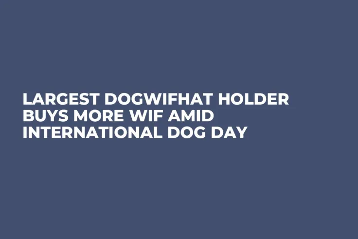 Largest Dogwifhat Holder Buys More WIF Amid International Dog Day