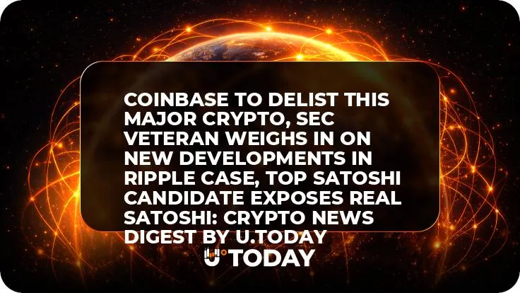 Coinbase to Delist This Major Crypto, SEC Veteran Weighs in on New Developments in Ripple Case, Top Satoshi Candidate Exposes Real Satoshi: Crypto News Digest by U.Today