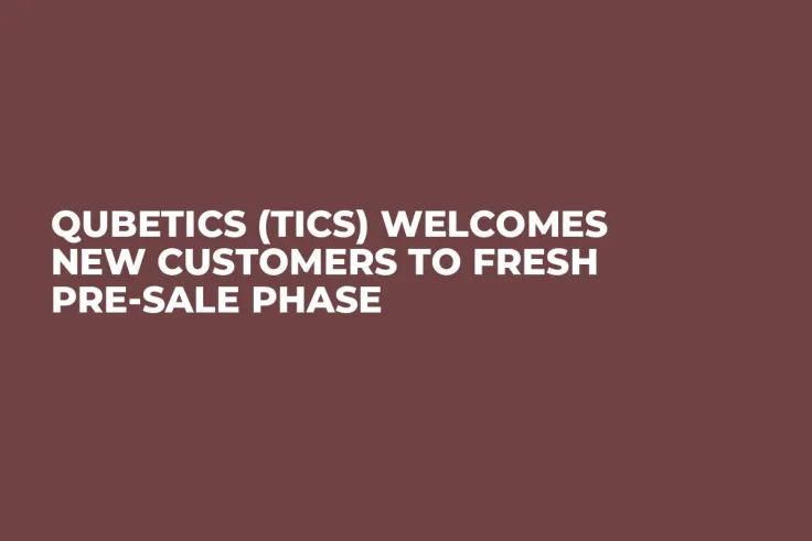 Qubetics (TICS) Welcomes New Customers to Fresh Pre-Sale Phase