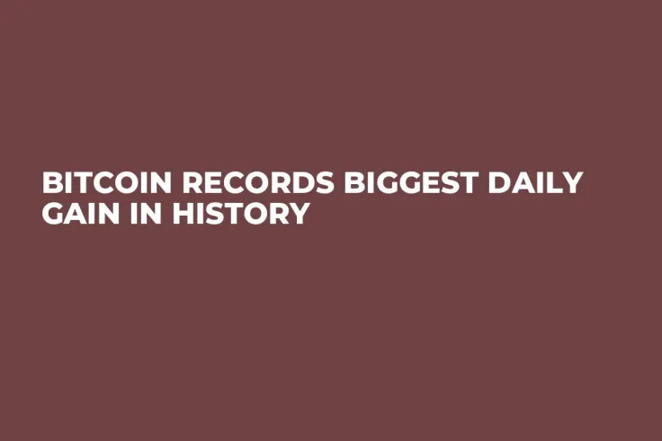 Bitcoin Records Biggest Daily Gain in History 