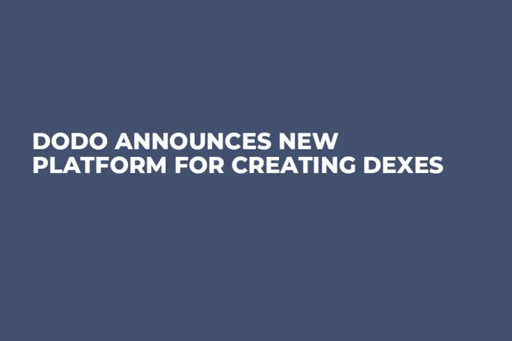 DODO Announces New Platform for Creating DEXes
