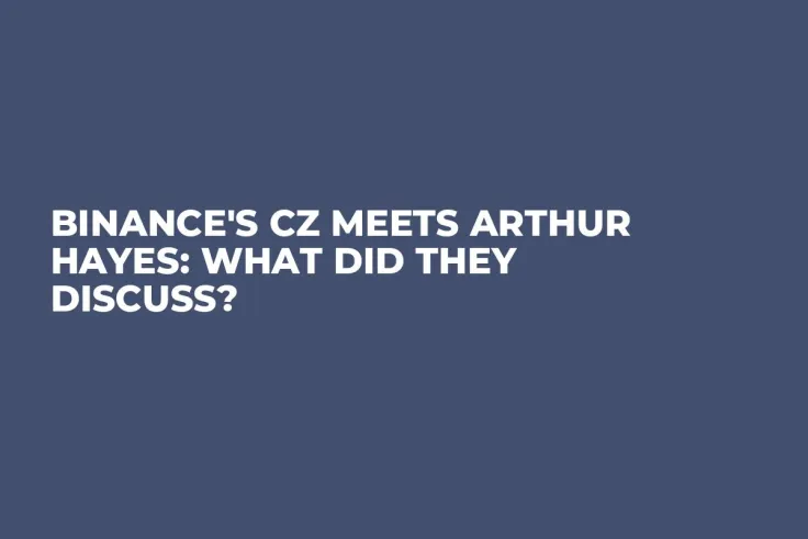 Binance's CZ Meets Arthur Hayes: What Did They Discuss?