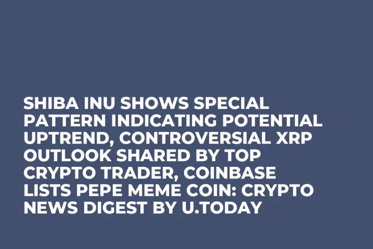 Shiba Inu Shows Special Pattern Indicating Potential Uptrend, Controversial XRP Outlook Shared by Top Crypto Trader, Coinbase Lists PEPE Meme Coin: Crypto News Digest by U.Today
