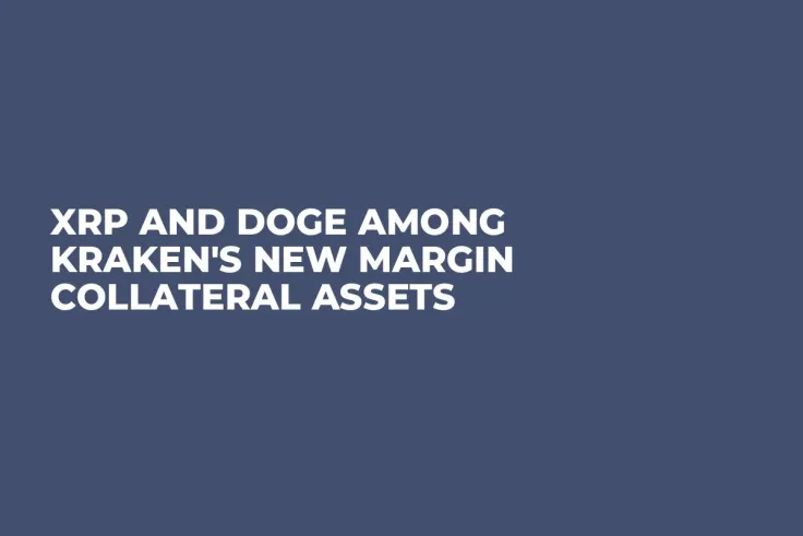 XRP and DOGE Among Kraken's New Margin Collateral Assets