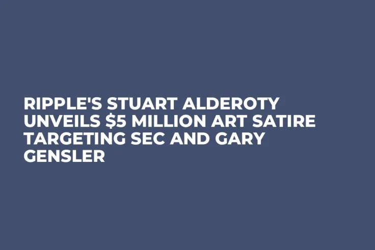 Ripple's Stuart Alderoty Unveils $5 Million Art Satire Targeting SEC and Gary Gensler