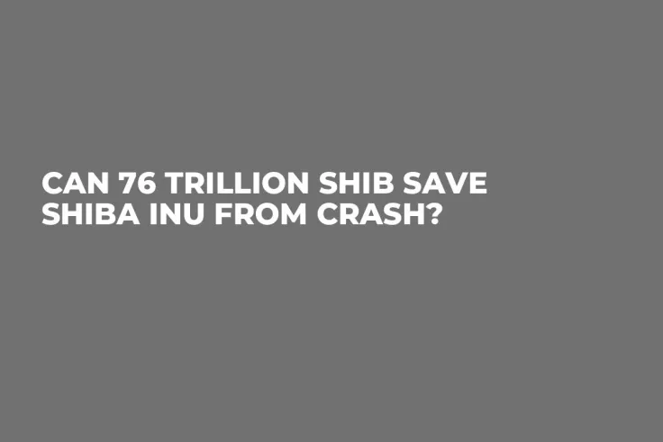Can 76 Trillion SHIB Save Shiba Inu From Crash?