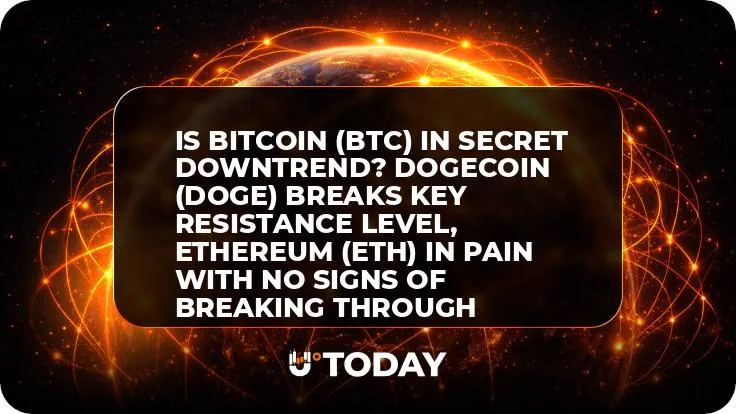 Is Bitcoin (BTC) in Secret Downtrend? Dogecoin (DOGE) Breaks Key Resistance Level, Ethereum (ETH) in Pain With No Signs of Breaking Through
