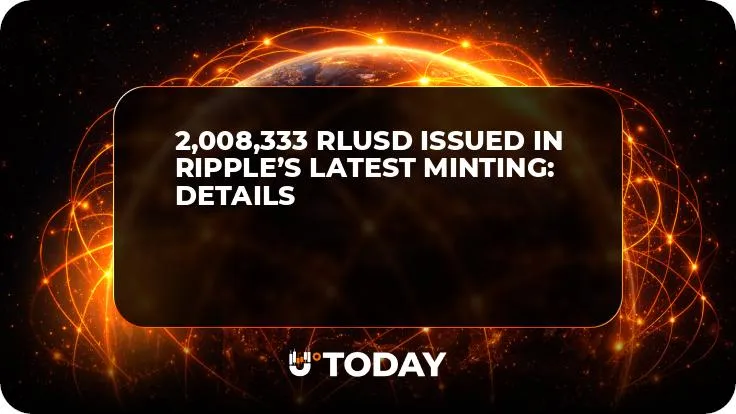 2,008,333 RLUSD Issued in Ripple’s Latest Minting: Details
