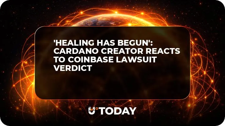 'Healing Has Begun': Cardano Creator Reacts to Coinbase Lawsuit Verdict
