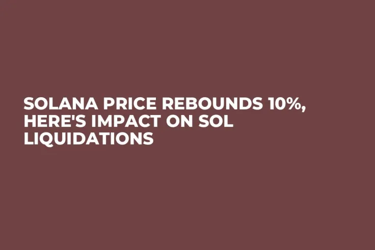 Solana Price Rebounds 10%, Here's Impact on SOL Liquidations