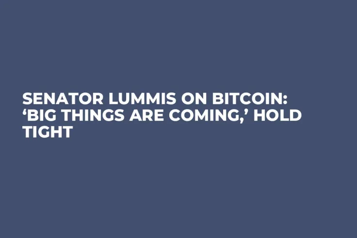 Senator Lummis on Bitcoin: ‘Big Things Are Coming,’ Hold Tight