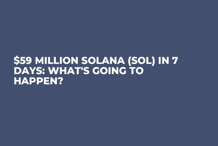 $59 Million Solana (SOL) in 7 Days: What's Going to Happen?