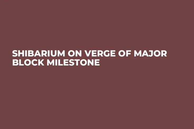 Shibarium on Verge of Major Block Milestone