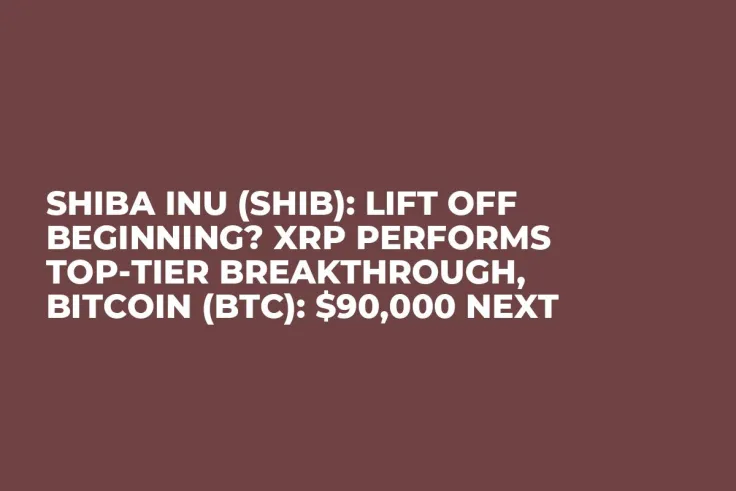 Shiba Inu (SHIB): Lift off Beginning? XRP Performs Top-Tier Breakthrough, Bitcoin (BTC): $90,000 Next 