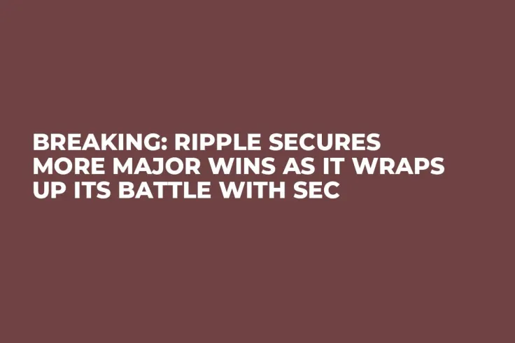 Breaking: Ripple Secures More Major Wins as It Wraps Up Its Battle with SEC