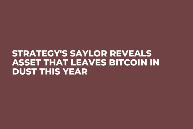 Strategy's Saylor Reveals Asset That Leaves Bitcoin in Dust This Year