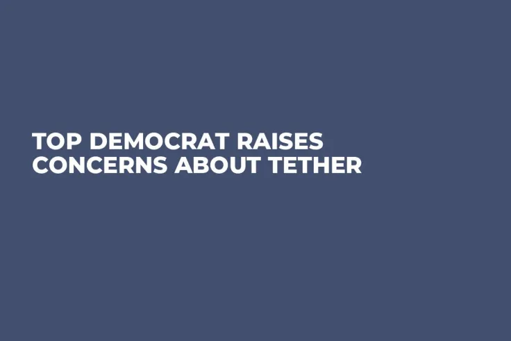 Top Democrat Raises Concerns About Tether