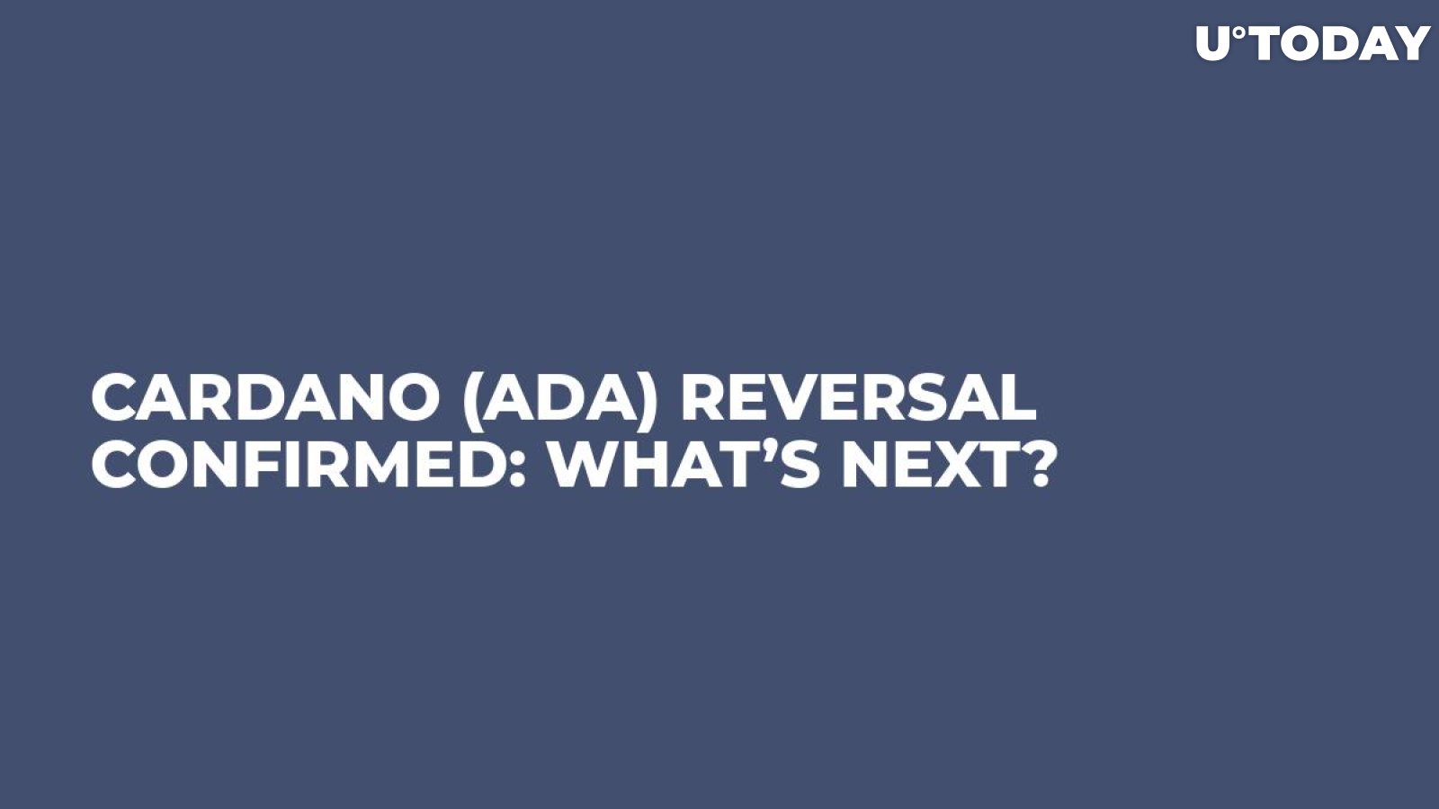 Cardano (ADA) Reversal Confirmed: What's Next? logo
