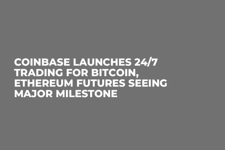 Coinbase Launches 24/7 Trading for Bitcoin, Ethereum Futures Seeing Major Milestone