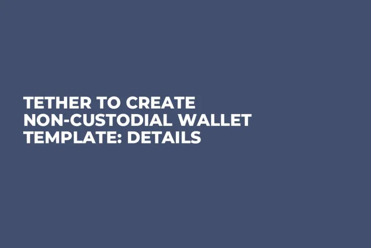 Tether to Create Non-Custodial Wallet Template: Details