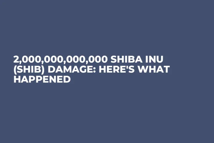 2,000,000,000,000 Shiba Inu (SHIB) Damage: Here's What Happened