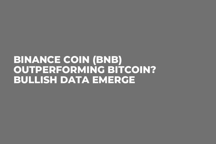 Binance Coin (BNB) Outperforming Bitcoin? Bullish Data Emerge