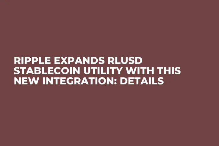 Ripple Expands RLUSD Stablecoin Utility With This New Integration: Details