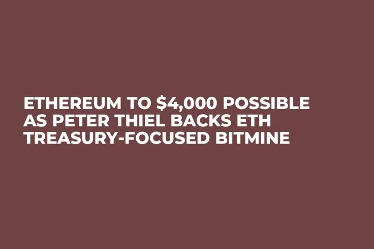 Ethereum to $4,000 Possible as Peter Thiel Backs ETH Treasury-Focused Bitmine
