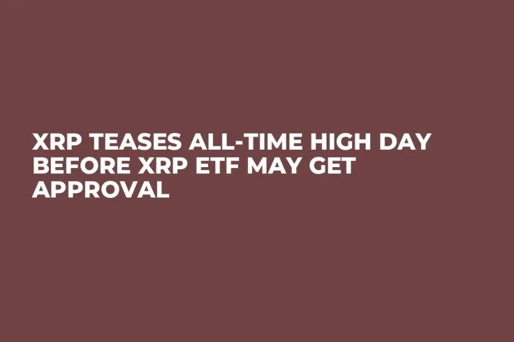 XRP Teases All-Time High Day Before XRP ETF May Get Approval