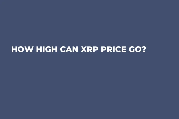 How High Can XRP Price Go?