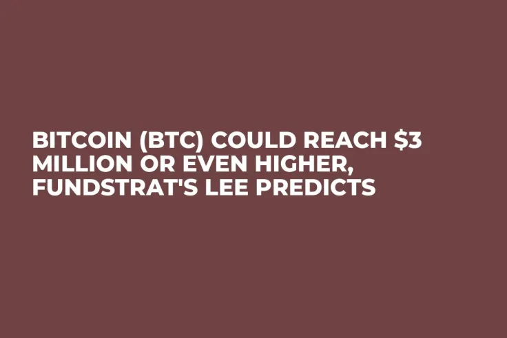 Bitcoin (BTC) Could Reach $3 Million or Even Higher, Fundstrat's Lee Predicts