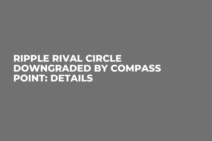 Ripple Rival Circle Downgraded by Compass Point: Details