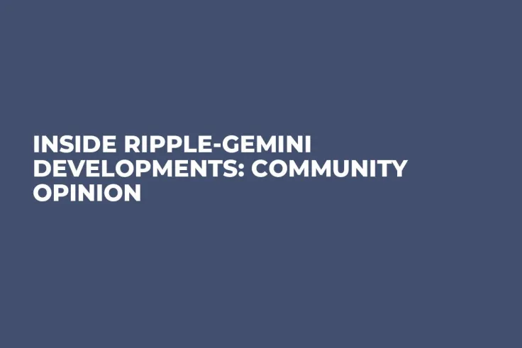 Inside Ripple-Gemini Developments: Community Opinion