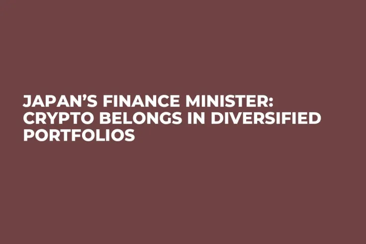 Japan’s Finance Minister: Crypto Belongs in Diversified Portfolios