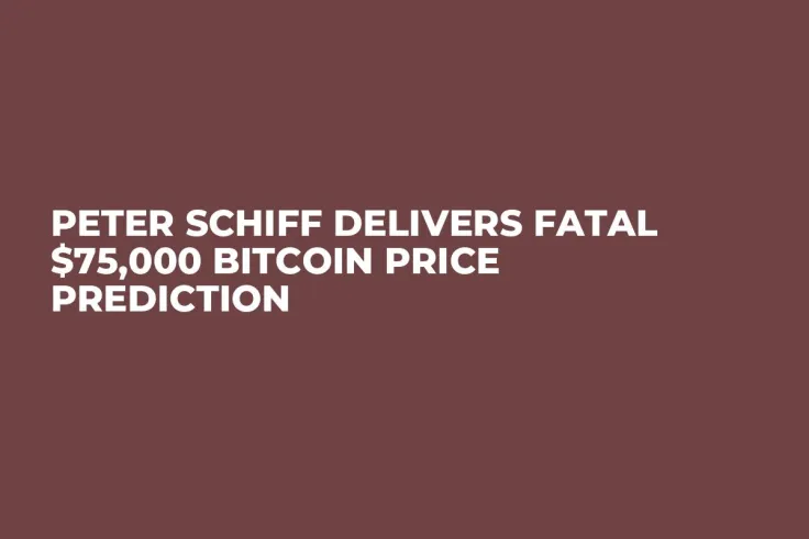 Peter Schiff Delivers Fatal $75,000 Bitcoin Price Prediction