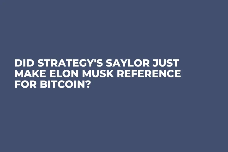 Did Strategy's Saylor Just Make Elon Musk Reference for Bitcoin?