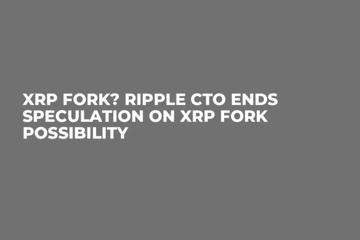 XRP Fork? Ripple CTO Ends Speculation on XRP Fork Possibility