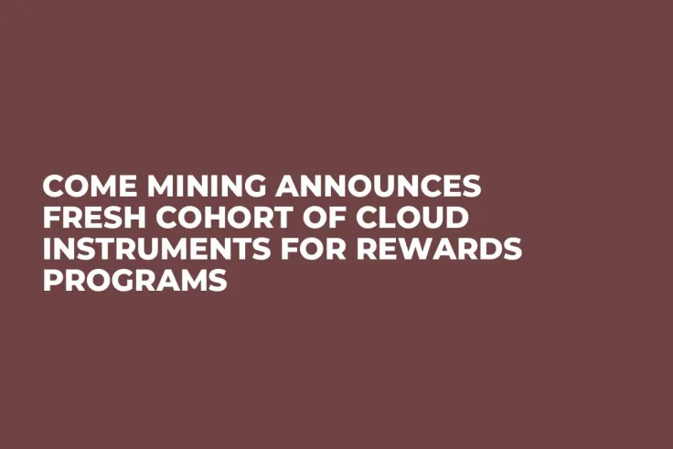 COME Mining Announces Fresh Cohort of Cloud Instruments for Rewards Programs