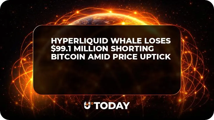 Hyperliquid Whale Loses $99.1 Million Shorting Bitcoin Amid Price Uptick