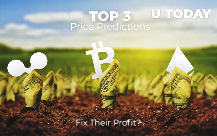 TOP 3 Price Predictions: Bitcoin (BTC), Ethereum (ETH), Ripple (XRP) — Should Buyers Fix Their Profit or Not Yet? 