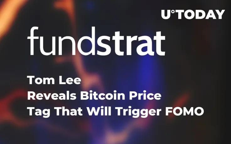 Fundstrat’s Tom Lee Reveals Bitcoin Price Tag That Will Trigger FOMO