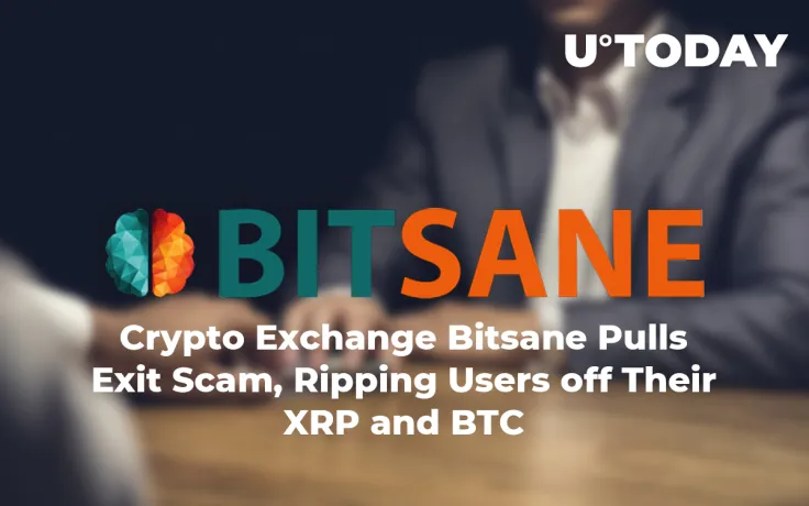 Crypto Exchange Bitsane Pulls Exit Scam, Ripping Users Off of Their XRP and BTC