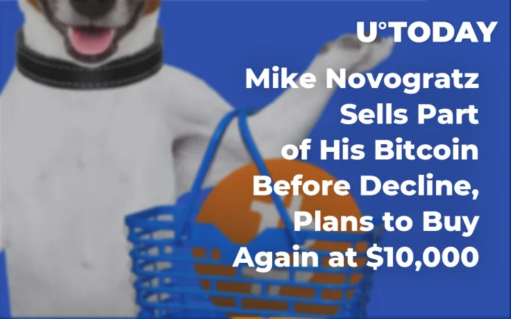 Mike Novogratz Sells Part of His Bitcoin Before Decline, Plans to Buy Again at $10,000
