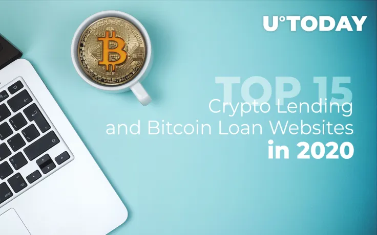 TOP 15‌ ‌Best‌ ‌Crypto‌ ‌Lending‌ ‌and‌ ‌Bitcoin‌ ‌Loan‌ ‌Websites‌ ‌for ‌2020‌