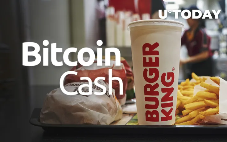 Bitcoin Cash Accepted in Burger King as Crypto Adoption Spreads Wider