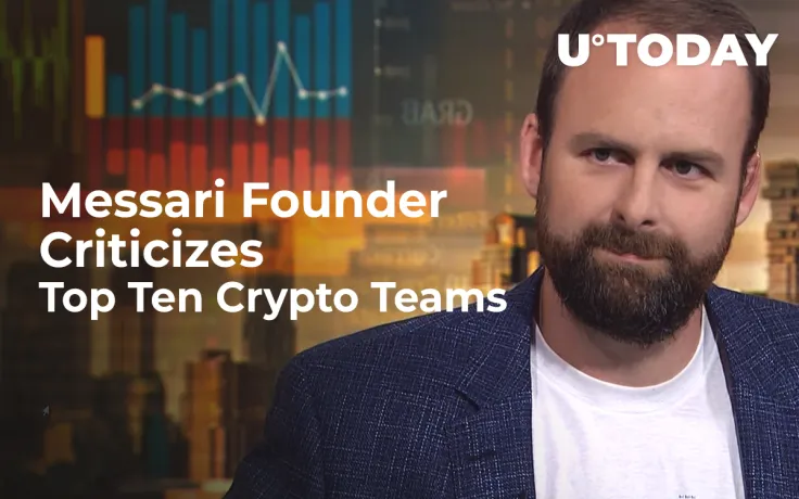 Messari Founder Criticizes Top Ten Crypto Teams for Lack of Transparency